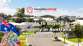 Your quick guide to purchasing property in Australia